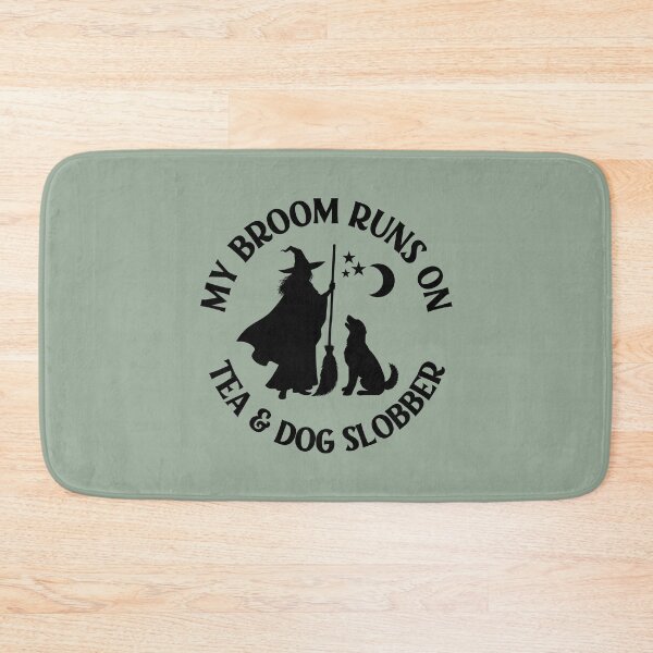 Item preview, My Broom Runs On Tea and Dog Slobber Cheeky Witch® designed and sold by cheekywitch.