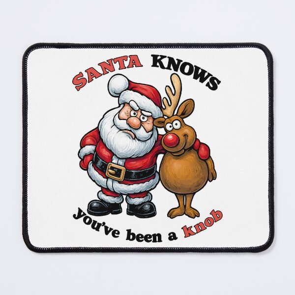 Item preview, Santa Knows You’ve Been a Knob – Funny Christmas Cartoon Design designed and sold by DariusZD.