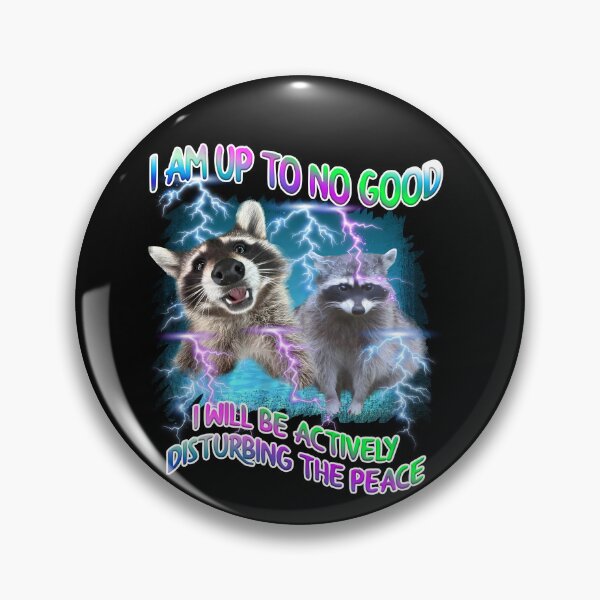Item preview, Chaos Raccoon Up To No Good Meme designed and sold by TeeARTHY.