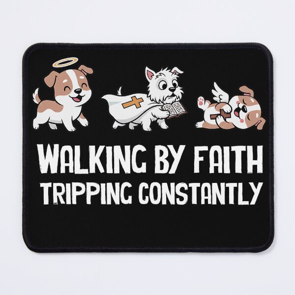 Item preview, Christian Dogs Walking by Faith Tripping Constantly Bible designed and sold by BornBorn.