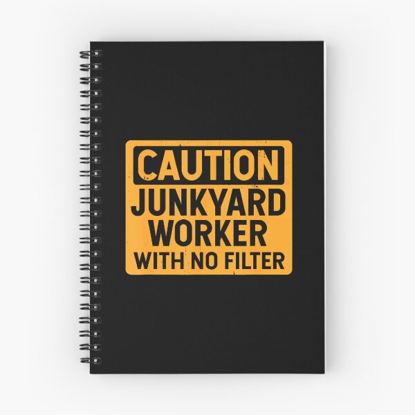 Item preview, Caution Junkyard Worker With No Filter Funny designed and sold by BeulahJoseph.