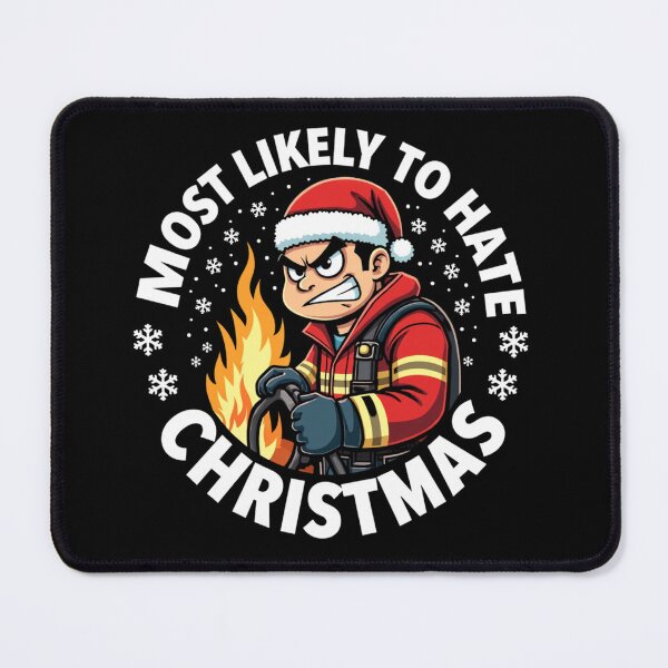 Item preview, Most Likely To Hate The Matching Christmas Firefighter designed and sold by FrascatiStudio.