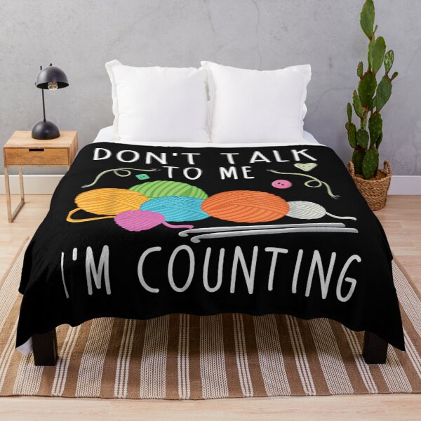 Item preview, Don'T Talk To Me I'M Counting Crochet Knitting Funny designed and sold by PeggyBeverly.