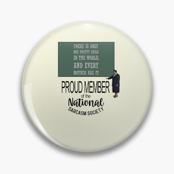 Item preview, There Is Only One Pretty Child Sarcastic Quote designed and sold by taiche.