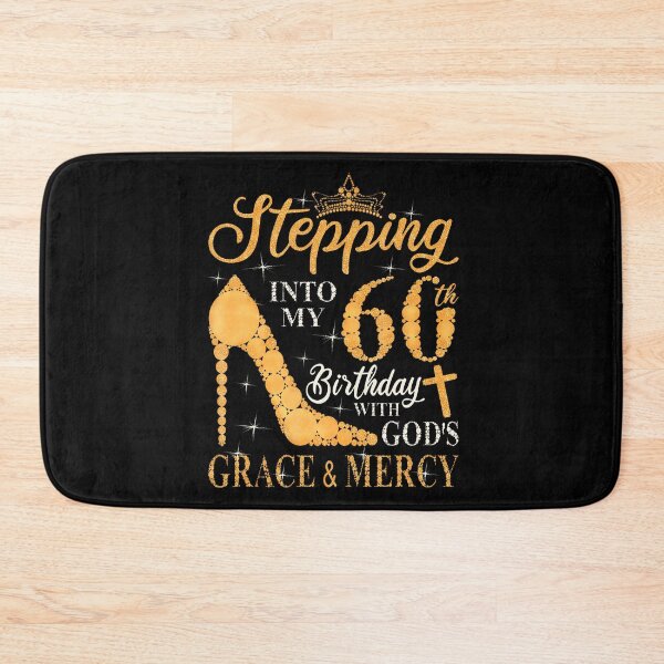 Item preview, Stepping Into My 60Th Birthday With Gods Grace And Mercy designed and sold by TysonLangosh.
