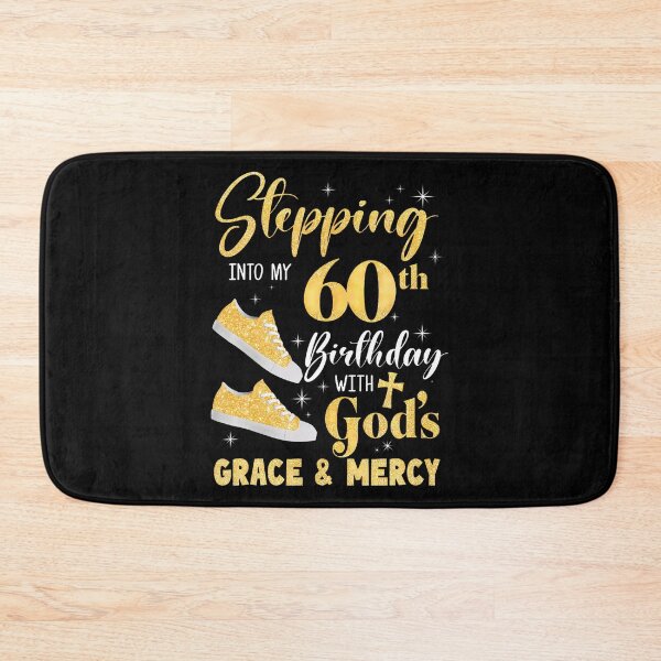 Item preview, Stepping Into My 60Th Birthday With Gods Grace And Mercy designed and sold by TysonLangosh.