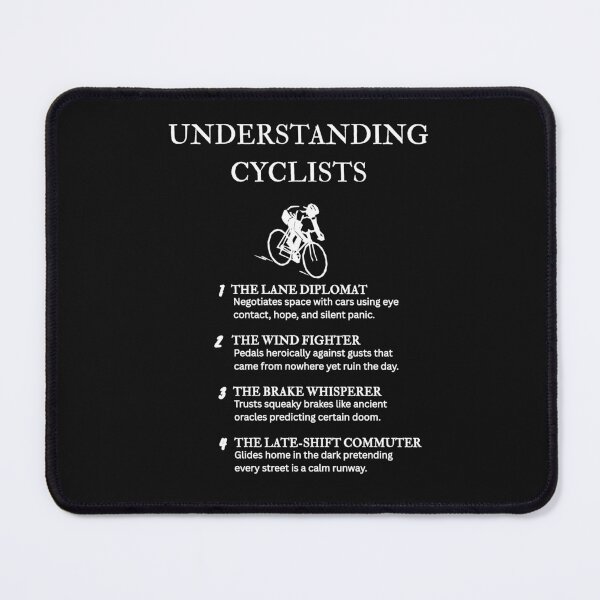 Item preview, Cycling Humor Gift for Cyclists – Black designed and sold by PsyFlow35.