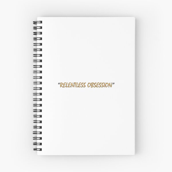 Item preview, "relentless obsession" designed and sold by Positive Mindzet!.
