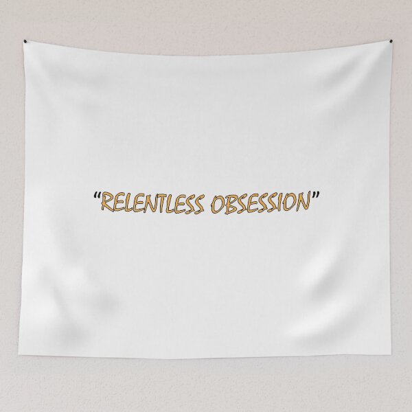Item preview, "relentless obsession" designed and sold by Positive Mindzet!.