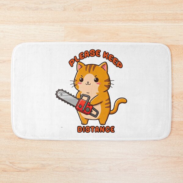 Item preview, Please Keep Distance Cute Cat With Chainsaw designed and sold by TeeARTHY.