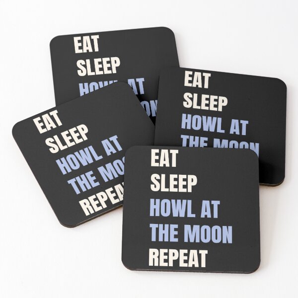 Item preview, Eat Sleep Howl At The Moon Repeat designed and sold by ridhi-glennon.