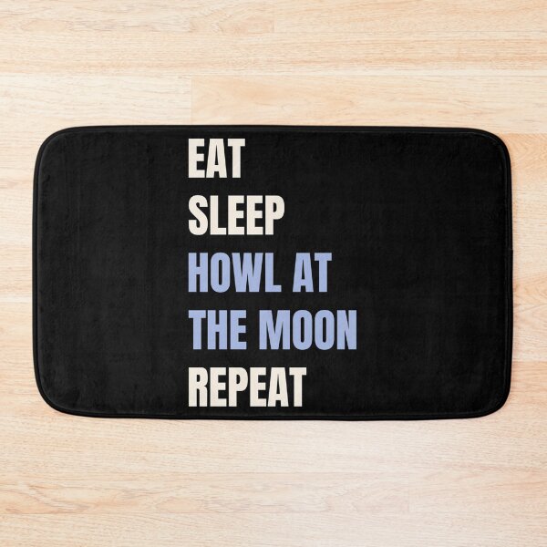 Item preview, Eat Sleep Howl At The Moon Repeat designed and sold by ridhi-glennon.