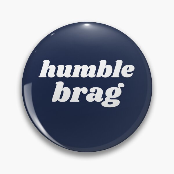 Item preview, Humble Brag v2.0 designed and sold by babyrage.