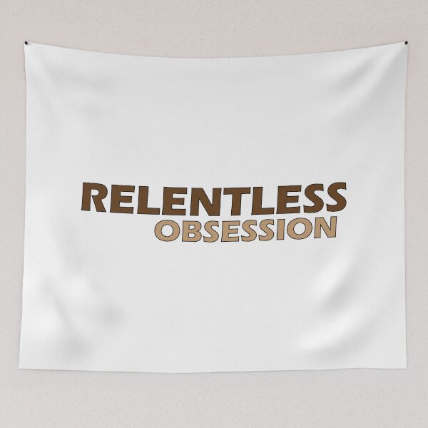 Item preview, relentless obsession  designed and sold by Positive Mindzet!.