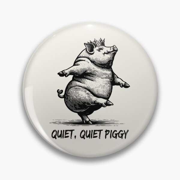 Item preview, Quiet Piggy Meme Anti Trump Satirical designed and sold by GreenSplash.