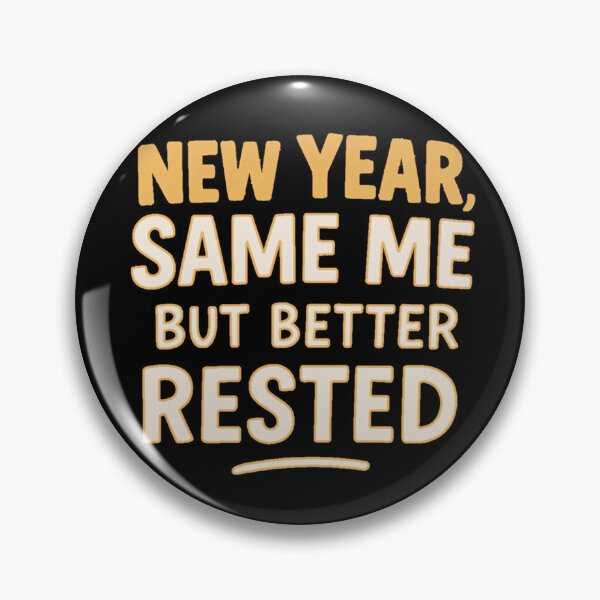 Item preview, New Year Same Me But Better Rested Funny NYE Tee designed and sold by PunchDrop.
