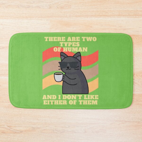 Item preview, Two Types of Humans - Coffee Cat Edition designed and sold by TediThings.