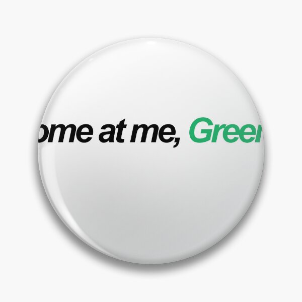 Item preview, Come at me greenie!! designed and sold by chickensoupshop.