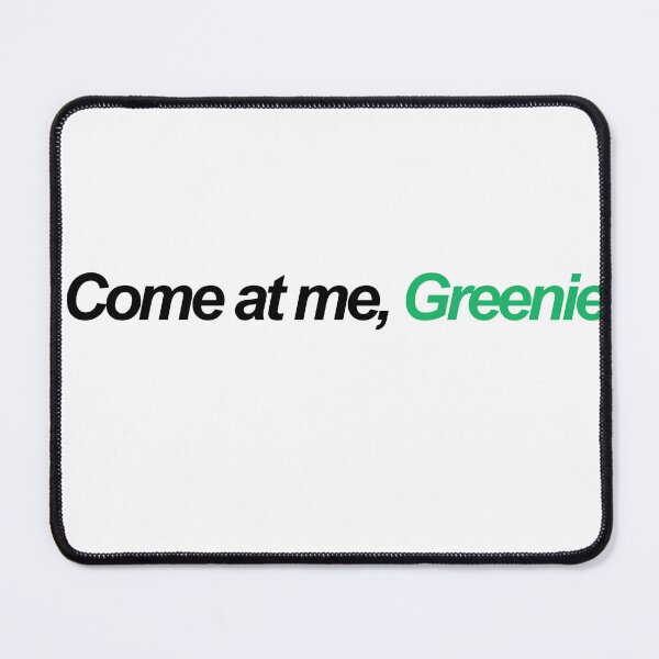 Item preview, Come at me greenie!! designed and sold by chickensoupshop.