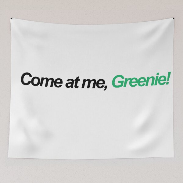 Item preview, Come at me greenie!! designed and sold by chickensoupshop.