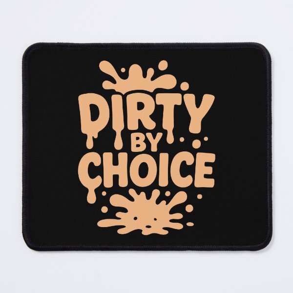 Item preview, Dirty by Choice Mud Splash designed and sold by SnappyPNG.
