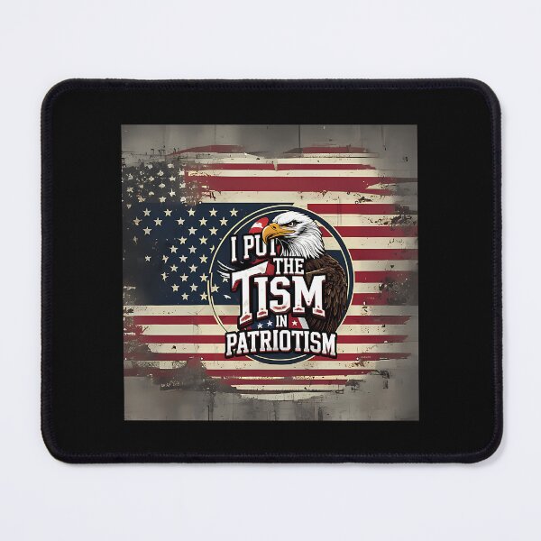 Item preview, I Put The Tism In Patriotism designed and sold by cori-vail.