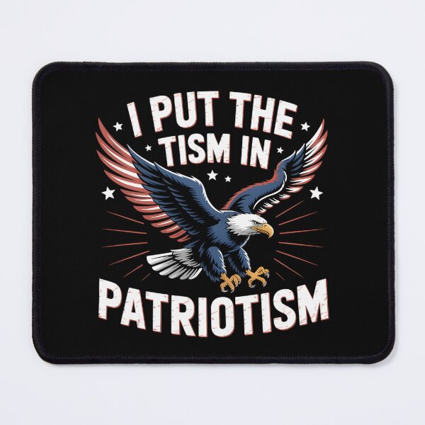 Item preview, I Put The Tism In Patriotism designed and sold by cori-vail.