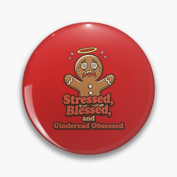 Item preview, Stressed Gingerbread Man - Stressed Blessed and Gingerbread Obsessed designed and sold by Fuechse.
