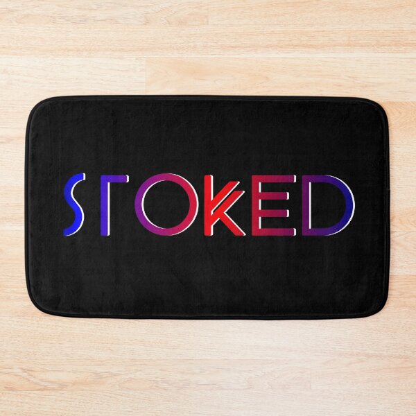Item preview, Stoked designed and sold by ZooStateofMind.