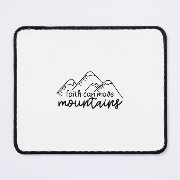 Item preview, Faith Can Move Mountains designed and sold by luckeyduckdesgs.