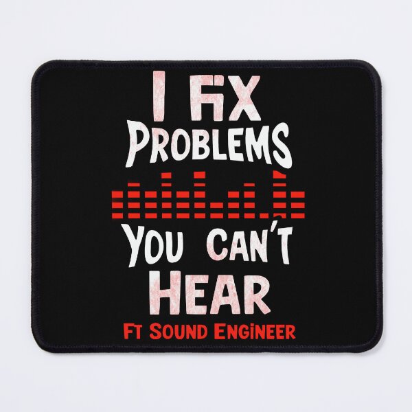 Item preview, I Fix Problems You Can’t Hear – Sound Engineer Humor Design designed and sold by Moonstruck by FyrraStudio.