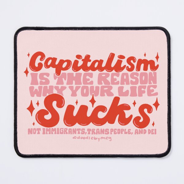 Item preview, Capitalism Sucks designed and sold by doodlebymeg.