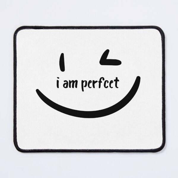 Item preview, I Am Perfcet Funny Ironic Misspelling Design designed and sold by samet-bas.