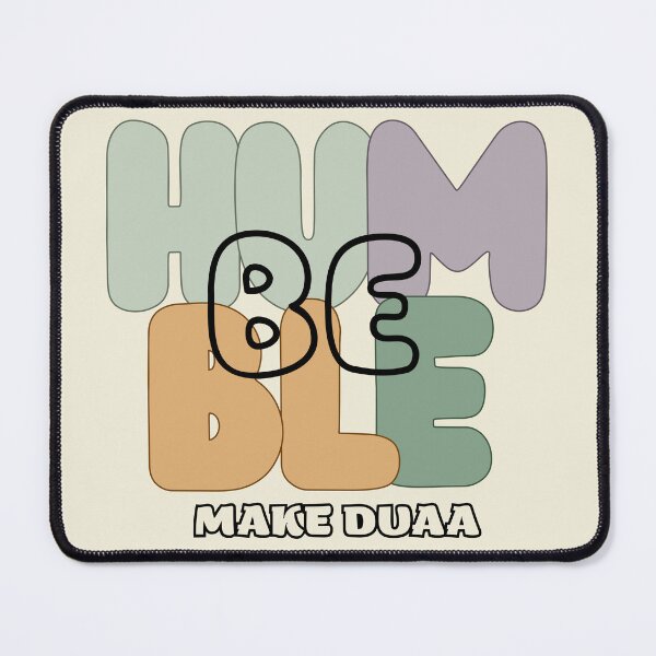 Item preview, BE HUMBLE, MAKE DUAA - Aesthetic Islamic Graphic Design Arabic Duaa Prayer Gift designed and sold by D-Islamic.
