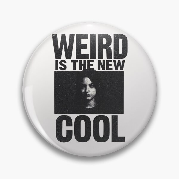 Item preview, WEIRD IS THE NEW COOL designed and sold by HaarlemPinupParadise.