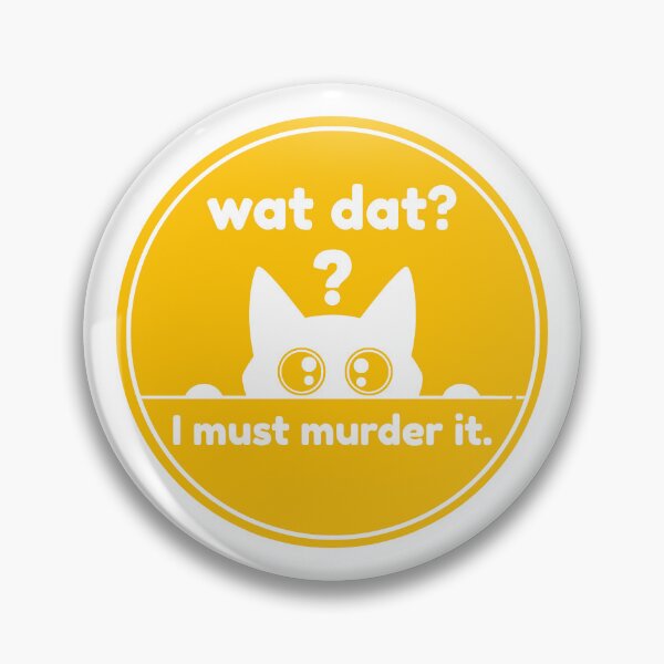 Item preview, Wat Dat? I Must Murder It - White Cat - Buttercup designed and sold by Eliphs.