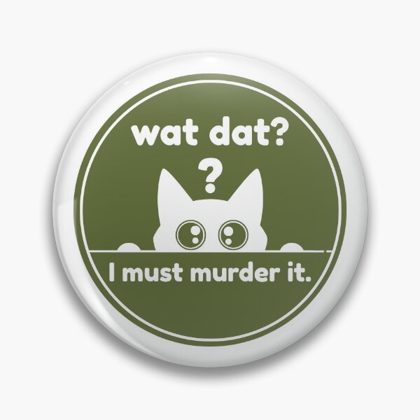 Item preview, Wat Dat? I Must Murder It - White Cat - Pine designed and sold by Eliphs.
