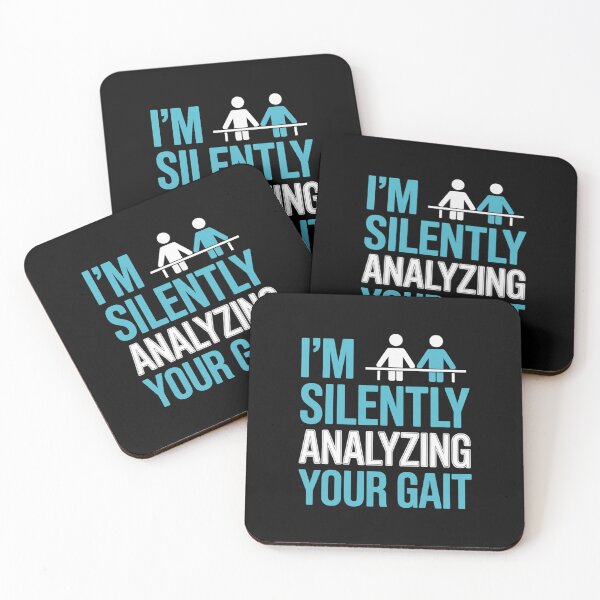 Item preview, I'm Silently Analyzing Your Gait - Physical Therapist designed and sold by Gogetgiggles.