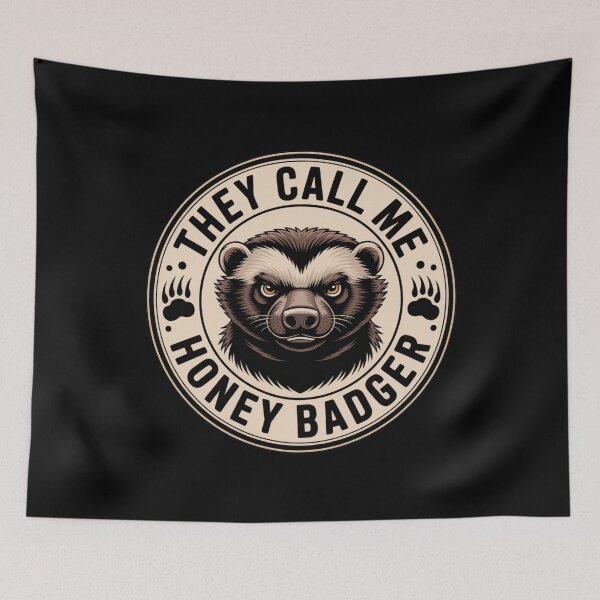 Item preview, They Call Me Honey Badger, Animal Lover, Wild Spirit, Funny Badger designed and sold by Gogetgiggles.