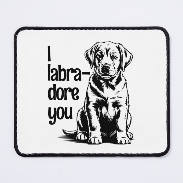 Item preview, I Labrador You | Cute Labrador Retriever Dog Lover Gift designed and sold by The People’s Punchline.