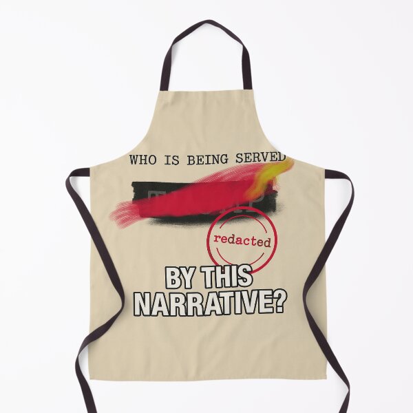 Item preview, Who Is Being Served By This Narrative? – POLITICAL SATIRE COLLECTION – 3rd Failed Redaction Edition designed and sold by WheelieGdArt.