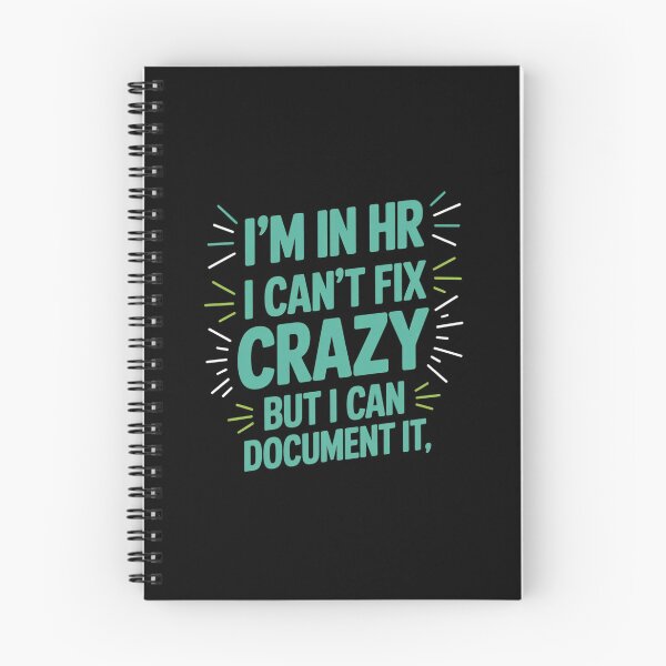 Item preview, I'm In HR, I Can't Fix Crazy But I Can Document It, HR Humor designed and sold by Gogetgiggles.