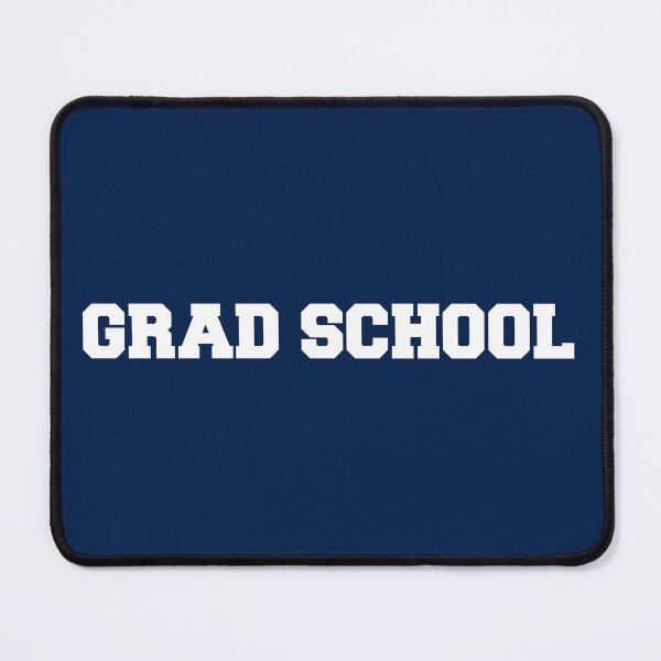 Item preview, GRAD SCHOOL designed and sold by iskydesigns.
