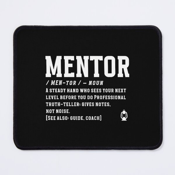 Item preview, Mentor Definition Inspirational Guide Leader Quote designed and sold by KristyCharleen.