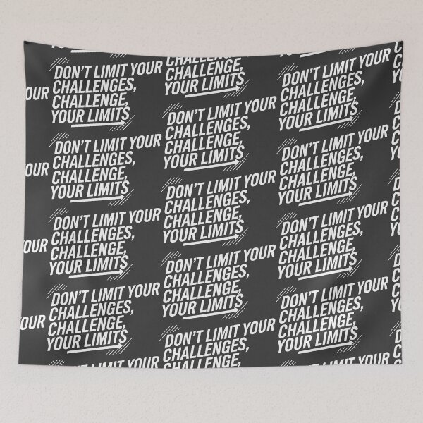 Item preview, Don't limit your challenges, challenge your limits designed and sold by WAMTEES.