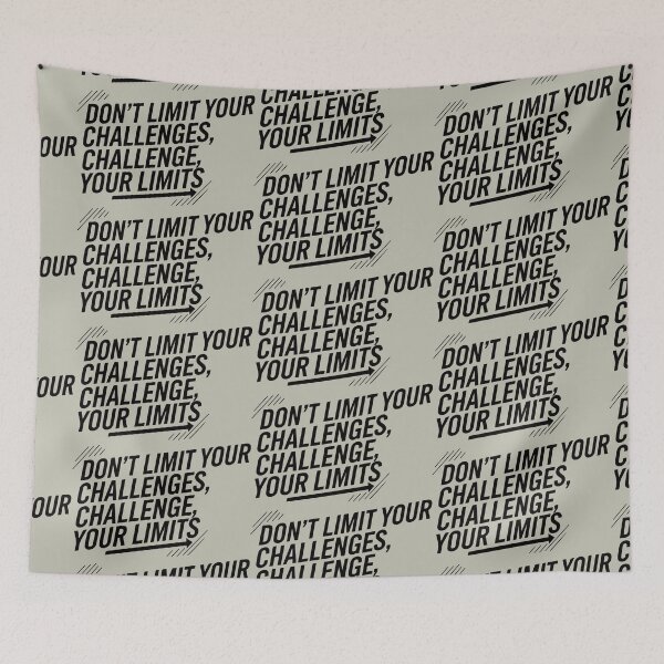 Item preview, Don't limit your challenges, challenge your limits designed and sold by WAMTEES.