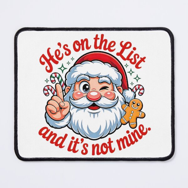 Item preview, He's on The List not Mine Santa Funny Christmas designed and sold by URGlden.