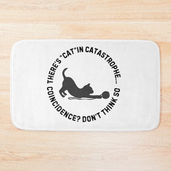 Item preview, There’s “Cat” in Catastrophe – Funny Cat Pun Circle Design designed and sold by Panoramax.