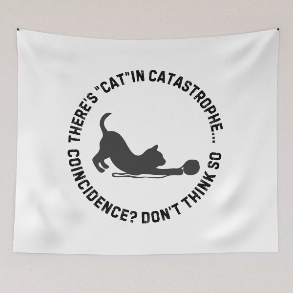 Item preview, There’s “Cat” in Catastrophe – Funny Cat Pun Circle Design designed and sold by Panoramax.