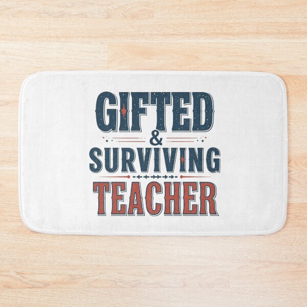 Item preview, Gifted and surviving teacher- funny quote design designed and sold by Happyhoo1.